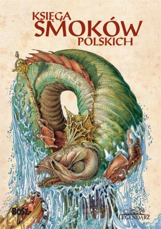 Ksiega smoków polskich w.2020 - Bartłomiej Sala, Paweł Zych, Witold Vargas