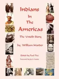 Indians in the Americas - William Marder