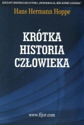 Krótka historia człowieka - Hans Hermann Hoppe