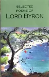Selected Poems of Lord Byron - Byron George Gordon