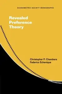 Revealed Preference Theory - Christopher P. Chambers