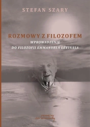 Rozmowy z filozofem. Wprowadzenie do filozofii... - Stefan Szary