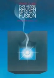 Das Heisse Rennen Um Die Kalte Fusion - Close