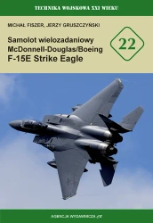 Samolot wielozadaniowy McDonnell-Douglas/Boeing F-15E Strike Eagle - Michał Fiszer, Jerzy Gruszczyński
