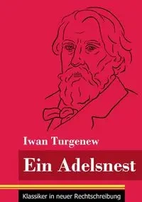 Ein Adelsnest - Turgenew Iwan