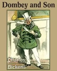 Dombey and Son - Charles Dickens