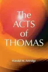 Acts of Thomas - Harold W. Attridge