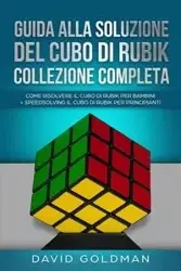 Guida Alla Soluzione Del Cubo Di Rubik Collezione Completa - David Goldman