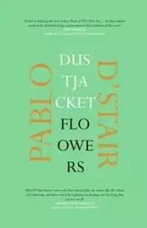 Dustjacket Flowers - Pablo D'Stair