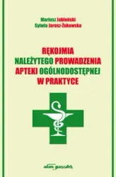 Rękojmia należytego prowadzenia apteki ogólnodostępnej w praktyce - Mariusz Jabłoński, Sylwia Jarosz-Żukowska