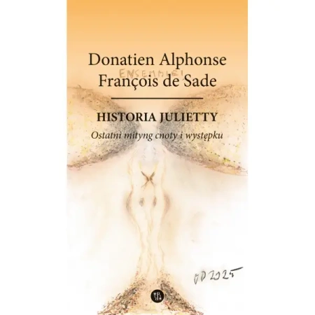 Historia Julietty T.6 Ostatni mityng cnoty... - Alphonse Donatien Francois