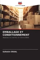 EMBALLAGE ET CONDITIONNEMENT - ERDAL Gültekin