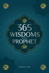 365 Wisdoms of the Prophet Muhammad - Al-Abadi Ibrahim