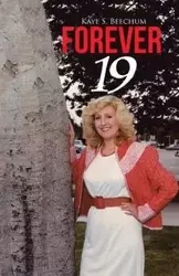 Forever 19 - Kaye S. Beechum