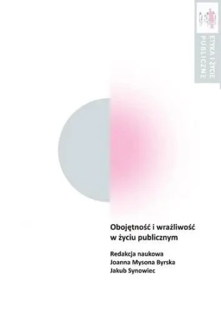 Obojętność i wrażliwość w życiu publicznym - praca zbiorowa
