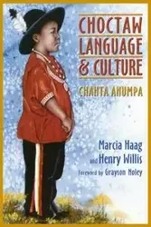 Choctaw Language and Culture, Volume 1 - Marcia Haag