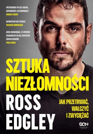 Sztuka niezłomności. Jak przetrwać, walczyć i zwyc - Ross Edgley