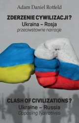 Zderzenie cywilizacji? Clash of civilizations? - Adam Daniel Rotfeld