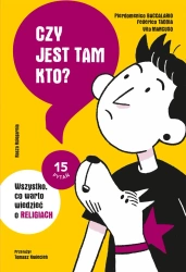 Czy jest tam kto? Wszystko, co warto wiedzieć o... - praca zbiorowa