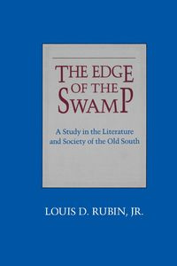 Edge of the Swamp - D. Jr. Rubin Louis