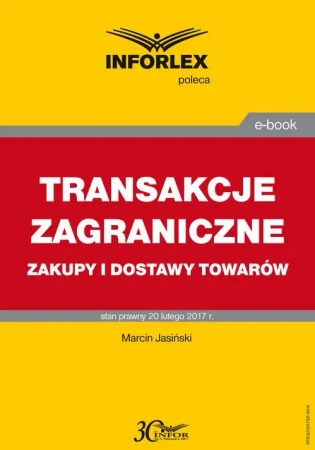 eBook TRANSAKCJE ZAGRANICZNE zakupy i dostawy towarów - Marcin Jasiński