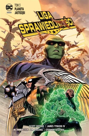 Liga Sprawiedliwości T.3 Planeta Jastrzębi - Scott Snyder, James Tynion-IV