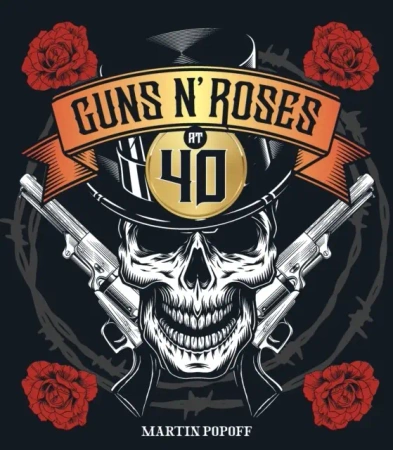 Guns N' Roses at 40 wer. angielska - Martin Popoff