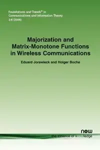 Majorization and Matrix Monotone Functions in Wireless Communications - Jorswieck Eduard