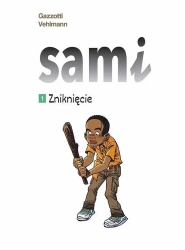Sami T.1 Zniknięcie - Fabien Vehlmann