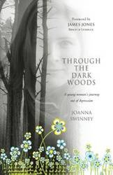 Through the Dark Woods - Joanna Swinney