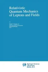 Relativistic Quantum Mechanics of Leptons and Fields - Grandy W.T.
