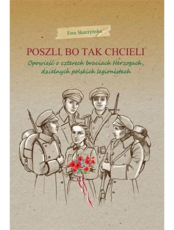 Poszli, bo tak chcieli - Ewa Skarżyńska