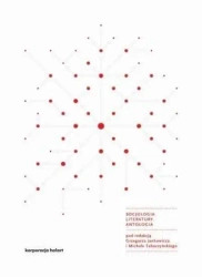 Socjologia literatury. Antologia - praca zbiorowa