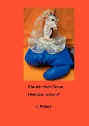 Ehe ich mich Traue - Joachim Peters