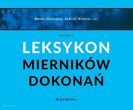 Leksykon mierników dokonań w.2 - red. Wanda Skoczylas, Andrzej Niemiec