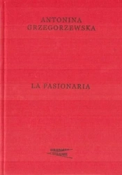 La Pasionaria - Antonina Grzegorzewska