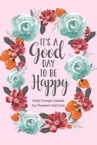 It's a Good Day to be Happy - PaperLand