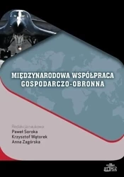 eBook Międzynarodowa współpraca gospodarczo-obronna - Paweł Soroka