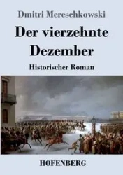 Der vierzehnte Dezember - Mereschkowski Dmitri