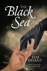 The Black Sea - Bryant Elm