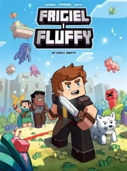 Frigiel i Fluffy T.8 Na końcu świata - Frigiel Frigiel, Jean-Christophe Derrien, Stanisł