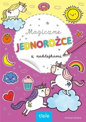 Magiczne jednorożce z naklejkami - praca zbiorowa