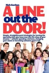 A Line Out the Door - L. Gordon Richard