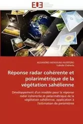 Réponse radar cohérente et polarimétrique de la végétation sahélienne - Collectif