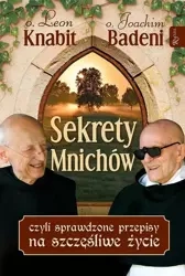Sekrety mnichów, czyli sprawdzone przepisy... TW - Joachim Badeni OP, Leon Knabit
