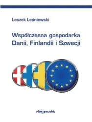 Współczesna gospodarka Danii, Finlandii i Szwecji - Leszek Leśniewski