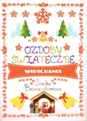 Ozdoby świąteczne. Szopka Bożonarodzeniowa - Opracowanie zbiorowe