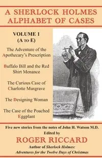 A Sherlock Holmes Alphabet of Cases - Roger Riccard