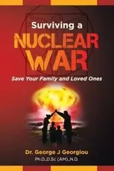 Surviving a Nuclear War - George John Georgiou