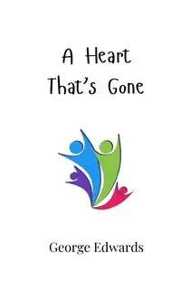 A Heart That's Gone - George Edwards